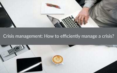 Crisis management: How to efficiently manage a crisis?