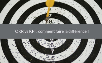 OKR vs KPI : comment faire la différence ?